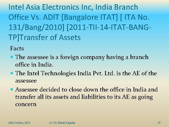 Intel Asia Electronics Inc, India Branch Office Vs. ADIT [Bangalore ITAT] [ ITA No.