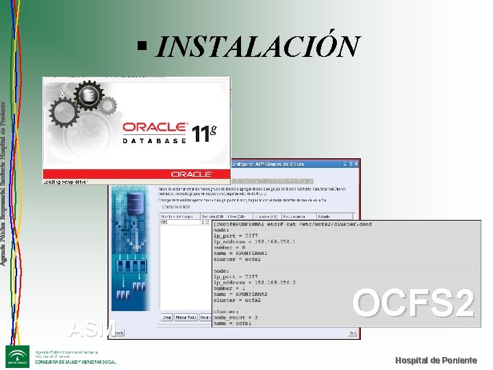 Agencia Pública Empresarial Sanitaria Hospital de Poniente § INSTALACIÓN ASM OCFS 2 Hospital de