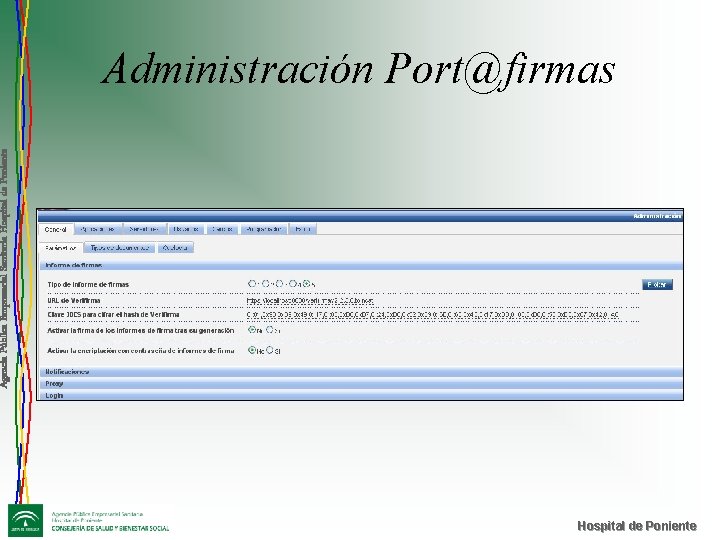 Agencia Pública Empresarial Sanitaria Hospital de Poniente Administración Port@firmas Hospital de Poniente 