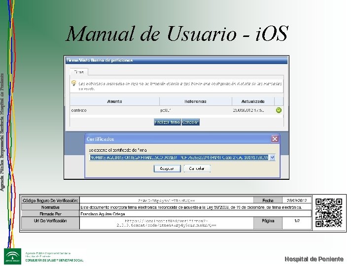 Agencia Pública Empresarial Sanitaria Hospital de Poniente Manual de Usuario - i. OS Hospital