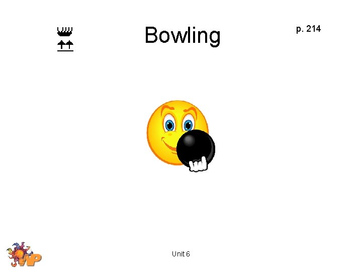 Bowling Unit 6 p. 214 