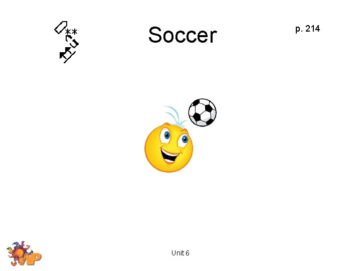 Soccer Unit 6 p. 214 