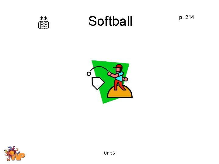 Softball Unit 6 p. 214 