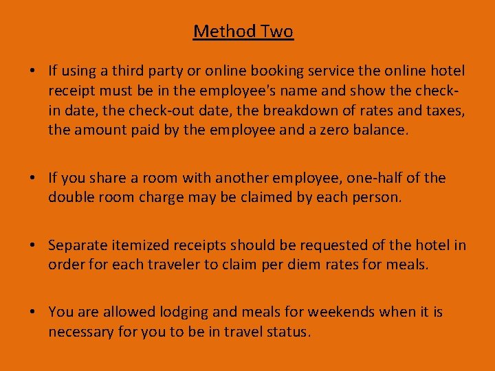 Method Two • If using a third party or online booking service the online