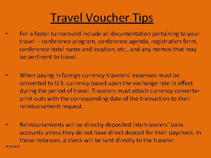 Travel Voucher Tips • For a faster turnaround include all documentation pertaining to your