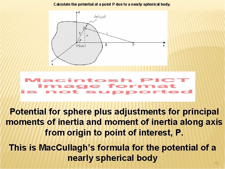 Calculate the potential at a point P due to a nearly spherical body. Potential