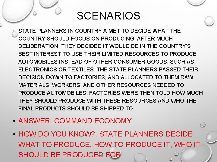 SCENARIOS • STATE PLANNERS IN COUNTRY A MET TO DECIDE WHAT THE COUNTRY SHOULD