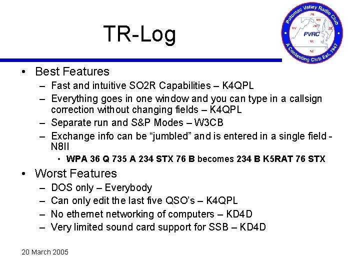 TR-Log • Best Features – Fast and intuitive SO 2 R Capabilities – K