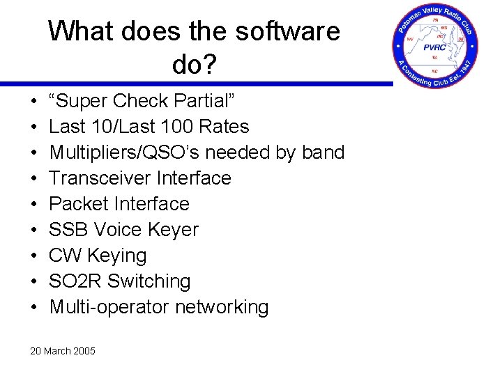 What does the software do? • • • “Super Check Partial” Last 10/Last 100