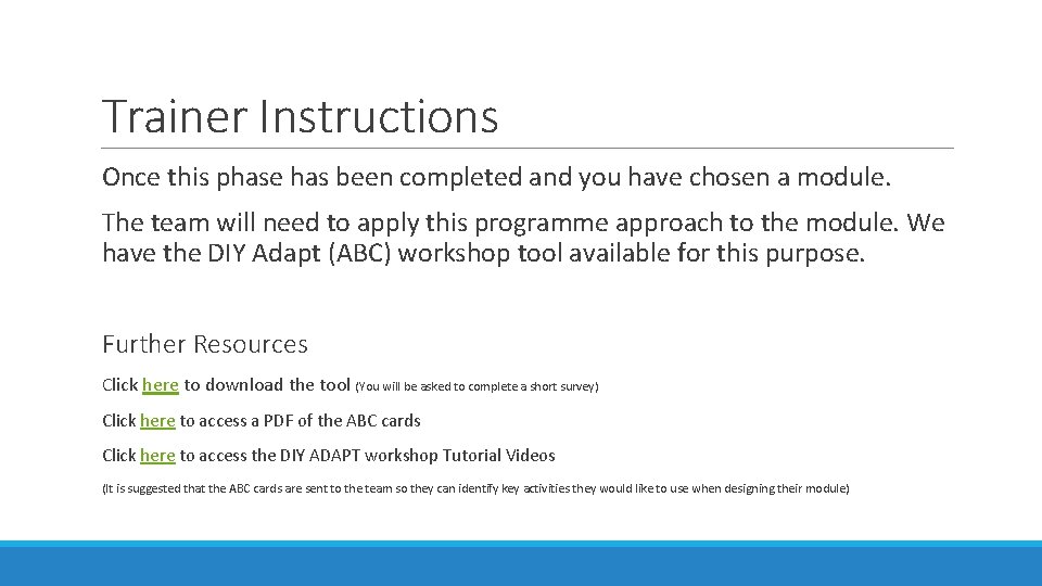 Trainer Instructions Once this phase has been completed and you have chosen a module.
