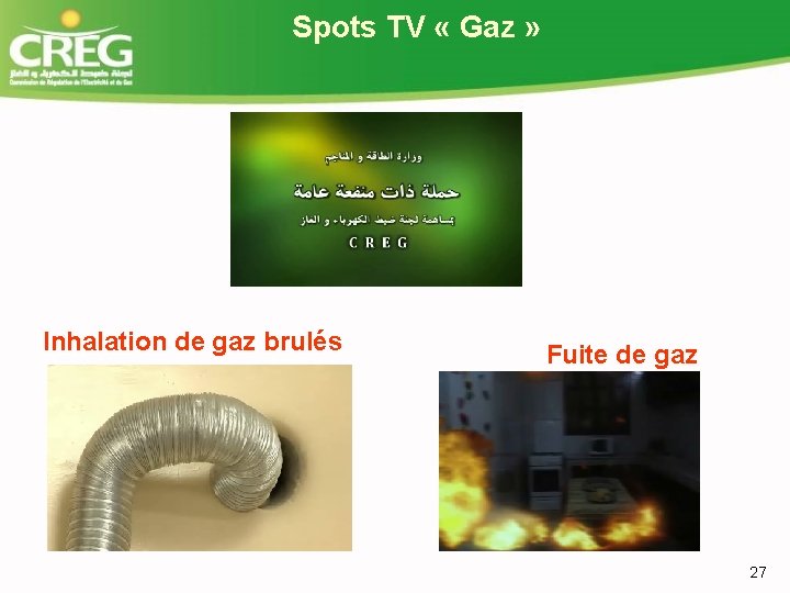 Spots TV « Gaz » Inhalation de gaz brulés Fuite de gaz 27 