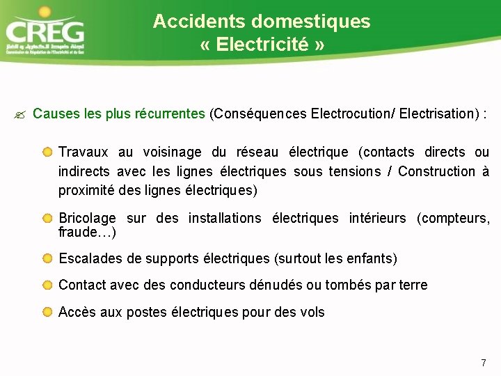 Accidents domestiques « Electricité » ? Causes les plus récurrentes (Conséquences Electrocution/ Electrisation) :