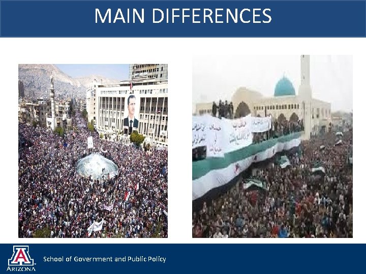 MAIN DIFFERENCES School of Government and Public Policy 