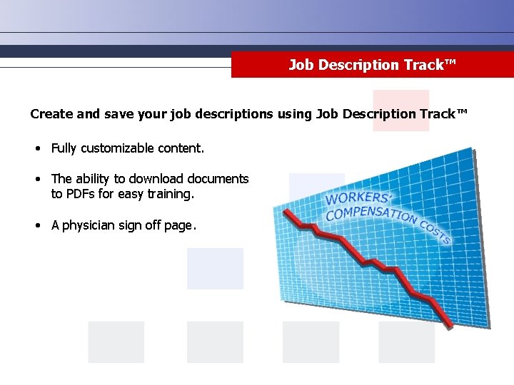 Job Description Track™ Create and save your job descriptions using Job Description Track™ •