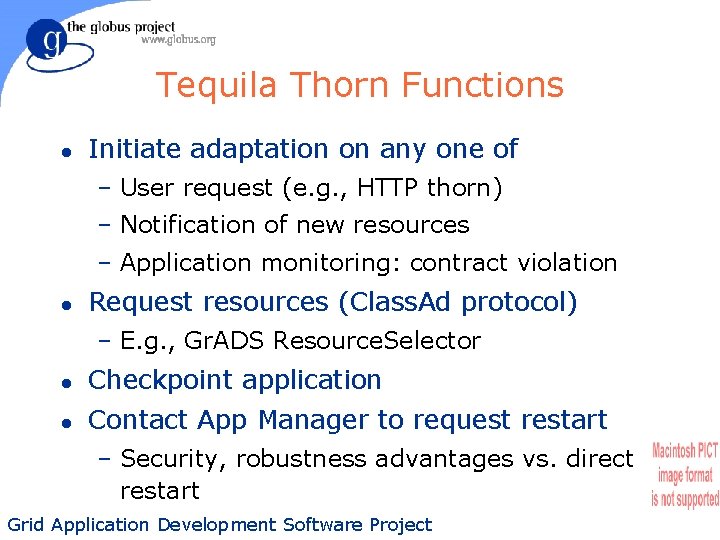 Tequila Thorn Functions l Initiate adaptation on any one of – User request (e.