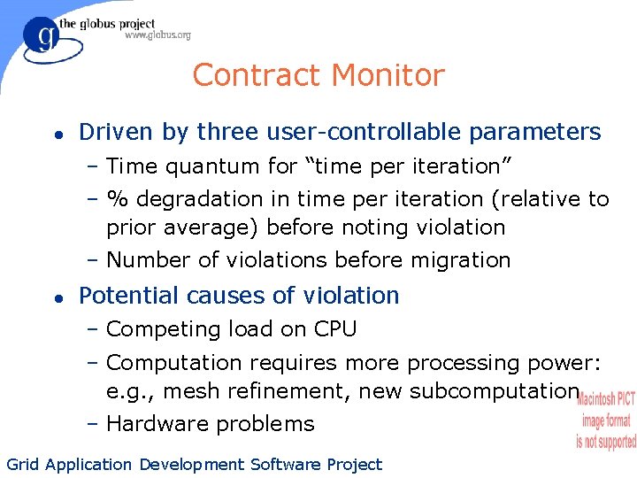 Contract Monitor l Driven by three user-controllable parameters – Time quantum for “time per