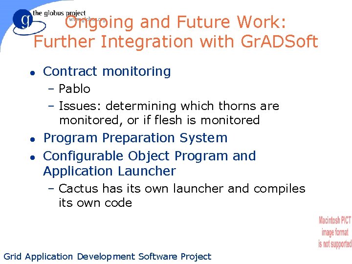 Ongoing and Future Work: Further Integration with Gr. ADSoft l Contract monitoring – Pablo