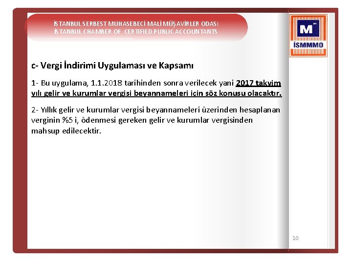 İSTANBUL SERBEST MUHASEBECİ MALİ MÜŞAVİRLER ODASI İSTANBUL CHAMBER OF CERTIFIED PUBLIC ACCOUNTANTS c- Vergi