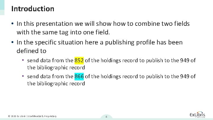 Introduction • In this presentation we will show to combine two fields with the