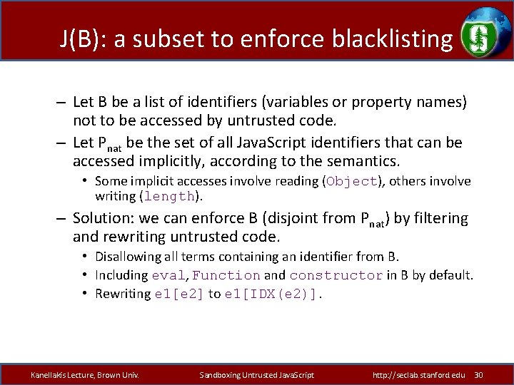 J(B): a subset to enforce blacklisting – Let B be a list of identifiers