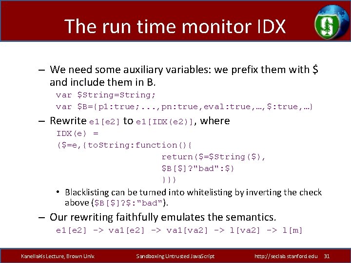 The run time monitor IDX – We need some auxiliary variables: we prefix them