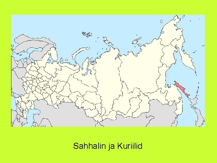 Sahhalin ja Kuriilid 