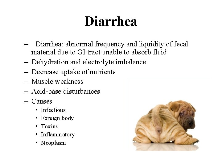 Diarrhea – Diarrhea: abnormal frequency and liquidity of fecal material due to GI tract