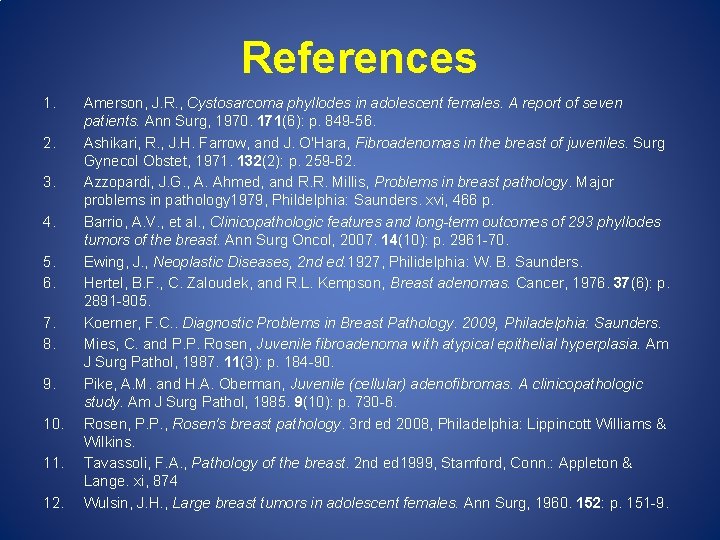 References 1. 2. 3. 4. 5. 6. 7. 8. 9. 10. 11. 12. Amerson,