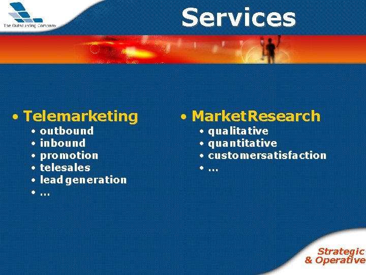 Services • Telemarketing • outbound • inbound • promotion • telesales • lead generation