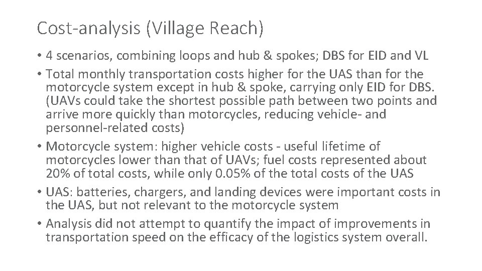 Cost Analysis and Feasibility of UAVs to Transport