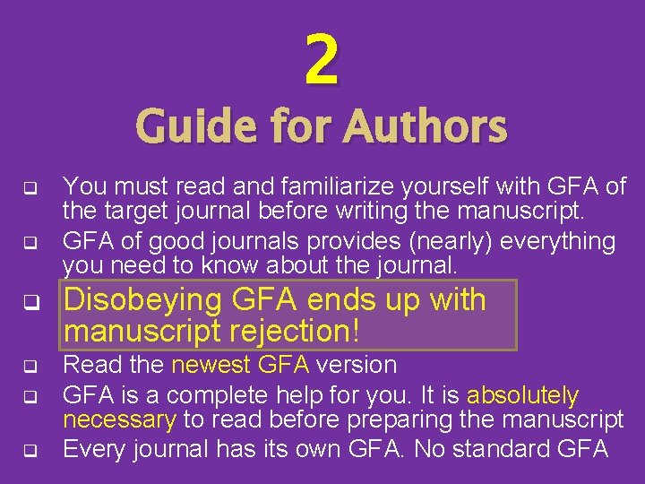 2 Guide for Authors q q q You must read and familiarize yourself with