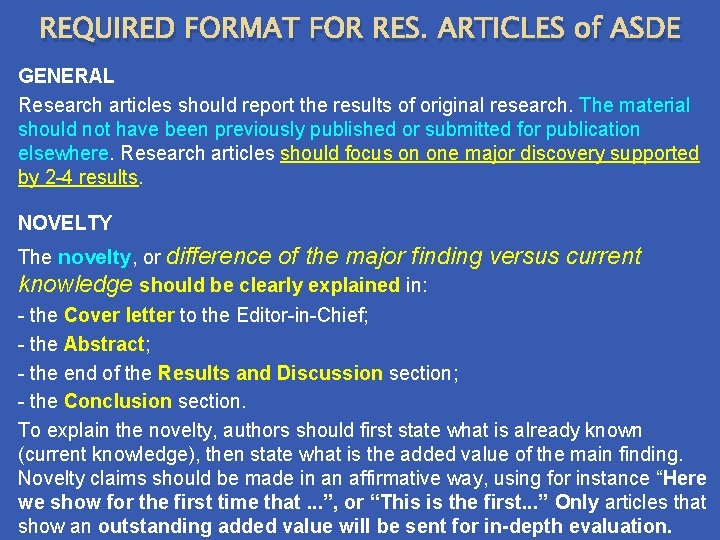 REQUIRED FORMAT FOR RES. ARTICLES of ASDE GENERAL Research articles should report the results