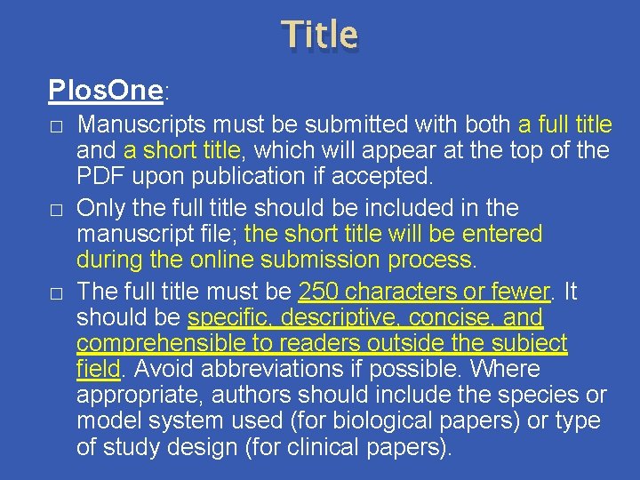 Title Plos. One: � � � Manuscripts must be submitted with both a full