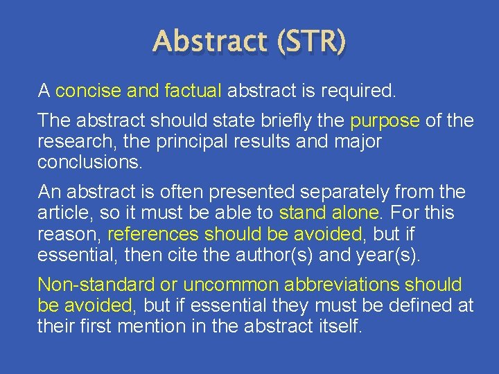 Abstract (STR) A concise and factual abstract is required. The abstract should state briefly