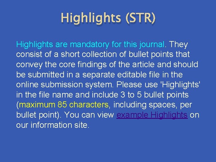 Highlights (STR) Highlights are mandatory for this journal. They consist of a short collection