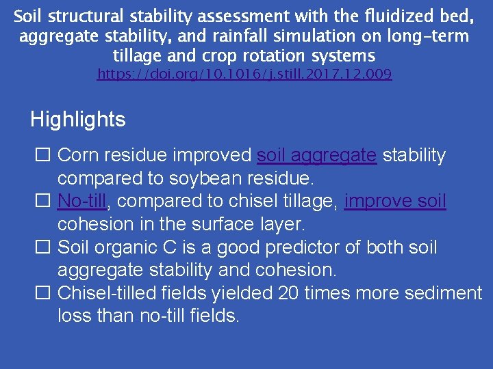 Soil structural stability assessment with the fluidized bed, aggregate stability, and rainfall simulation on