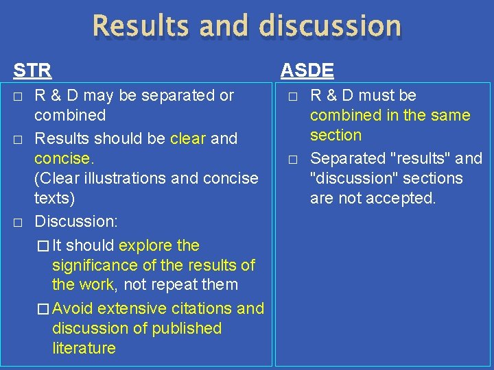 Results and discussion STR � � � R & D may be separated or