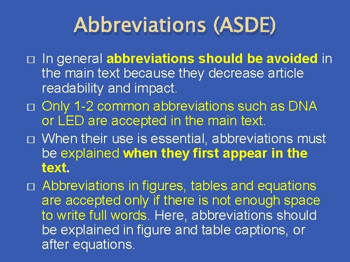 Abbreviations (ASDE) � � In general abbreviations should be avoided in the main text