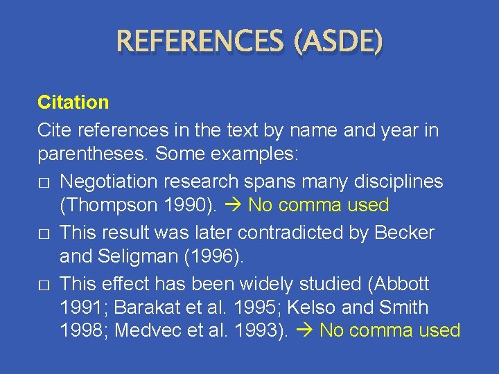 REFERENCES (ASDE) Citation Cite references in the text by name and year in parentheses.