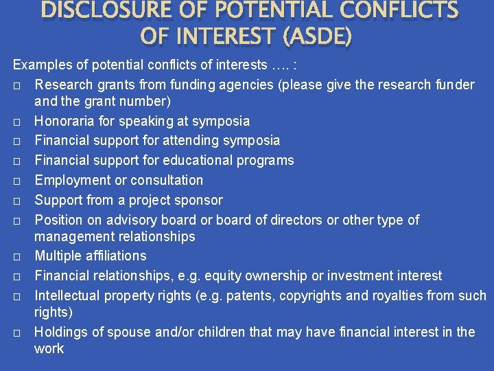DISCLOSURE OF POTENTIAL CONFLICTS OF INTEREST (ASDE) Examples of potential conflicts of interests ….