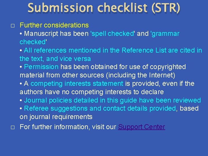 Submission checklist (STR) � � Further considerations • Manuscript has been 'spell checked' and