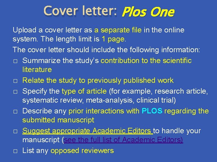Cover letter: Plos One Upload a cover letter as a separate file in the