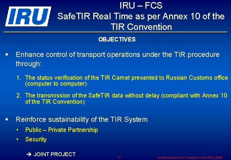 IRU – FCS Safe. TIR Real Time as per Annex 10 of the TIR