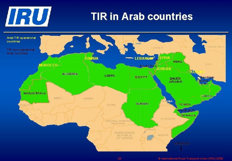 TIR in Arab countries Arab TIR operational countries TIR non-operational Arab countries TUNISIA LEBANON