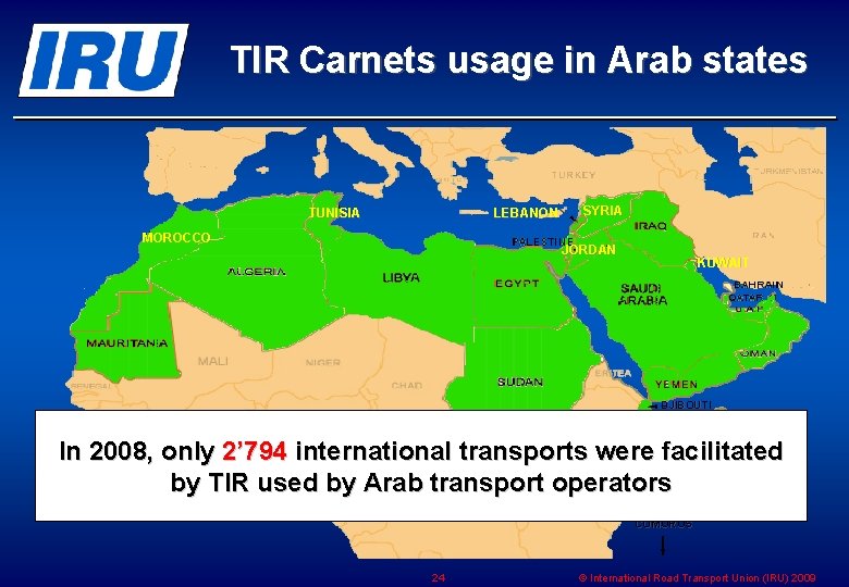 TIR Carnets usage in Arab states TUNISIA LEBANON MOROCCO SYRIA JORDAN KUWAIT DJIBOUTI In