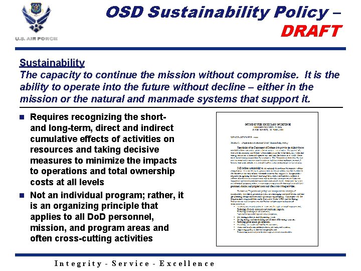 OSD Sustainability Policy – DRAFT Sustainability The capacity to continue the mission without compromise.