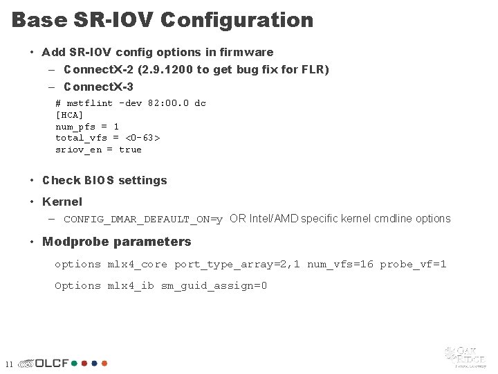 Base SR-IOV Configuration • Add SR-IOV config options in firmware – Connect. X-2 (2.