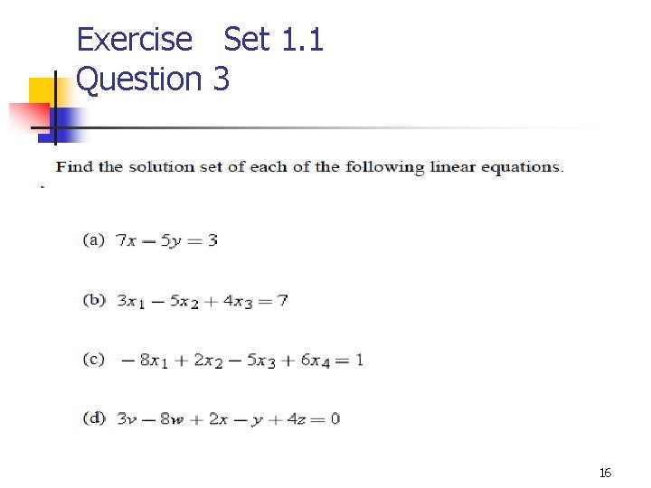 Exercise Set 1. 1 Question 3 16 
