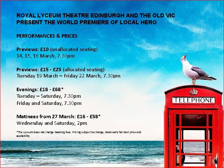 ROYAL LYCEUM THEATRE EDINBURGH AND THE OLD VIC PRESENT THE WORLD PREMIERE OF LOCAL