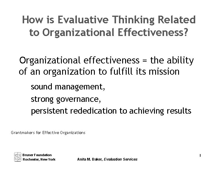 How is Evaluative Thinking Related to Organizational Effectiveness? Organizational effectiveness = the ability of